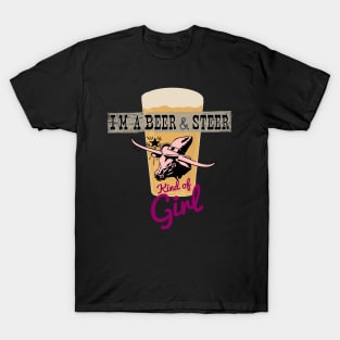 I’m a Beer and Steer Kind of Girl T-Shirt